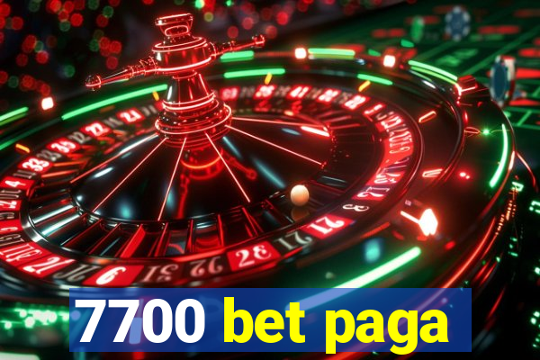 7700 bet paga